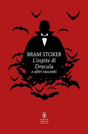 L' ospite di Dracula - Bram Stoker - Libro Newton Compton Editori 2024, Newton POP 1+1 | Libraccio.it