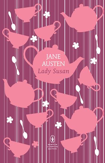 Lady Susan - Jane Austen - Libro Newton Compton Editori 2024, Newton POP 1+1 | Libraccio.it