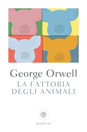 La fattoria degli animali - George Orwell - Libro Bompiani 2024, Bompiani 1+1 | Libraccio.it