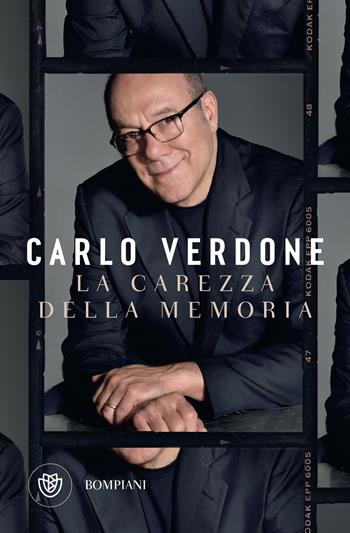 La carezza della memoria - Carlo Verdone - Libro Bompiani 2024, Bompiani 1+1 | Libraccio.it