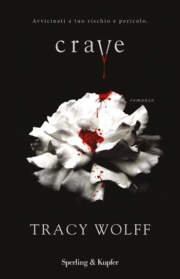 Crave - Tracy Wolff - Libro Sperling & Kupfer 2024, Mondadori 1+1 | Libraccio.it