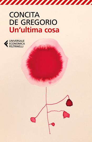 Un' ultima cosa - Concita De Gregorio - Libro Feltrinelli 2024, Feltrinelli 1+1 | Libraccio.it