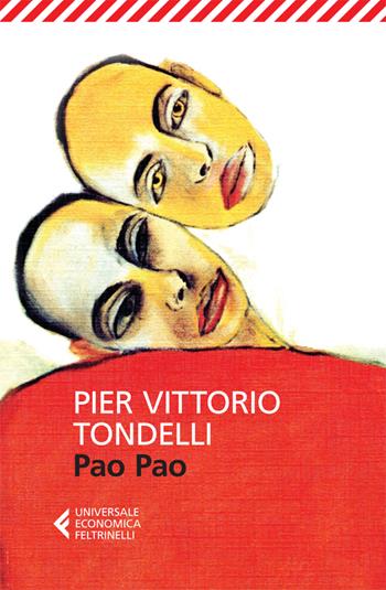Pao Pao - Pier Vittorio Tondelli - Libro Feltrinelli 2024, Feltrinelli 1+1 | Libraccio.it