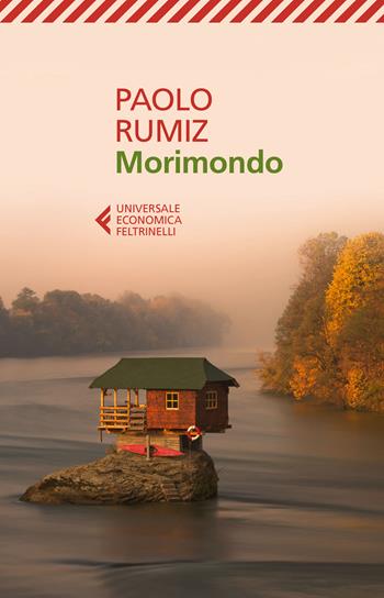 Morimondo -  Paolo Rumiz - Libro Feltrinelli 2024, Feltrinelli 1+1 | Libraccio.it
