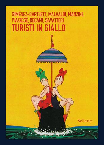Turisti in giallo  - Libro Sellerio Editore Palermo 2024, Sellerio 1+1 | Libraccio.it