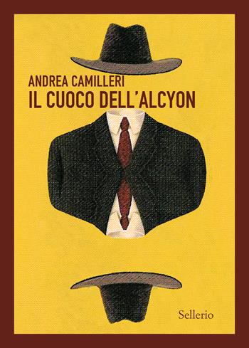 Il cuoco dell'Alcyon - Andrea Camilleri - Libro Sellerio Editore Palermo 2024, Sellerio 1+1 | Libraccio.it