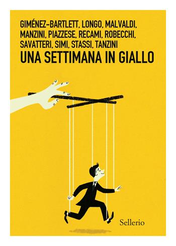Una settimana in giallo  - Libro Sellerio Editore Palermo 2024, Sellerio 1+1 | Libraccio.it