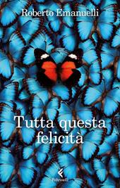 Tutta questa felicità. Copia autografata su ex libris