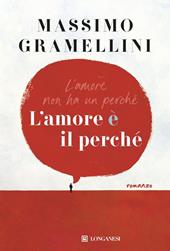 L'amore è il perché. Copia autografata