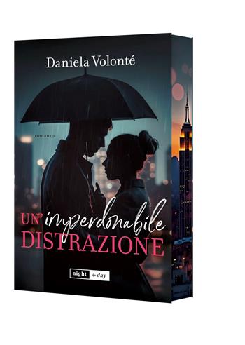 Un'imperdonabile distrazione. Enemies to lovers. Edizione speciale con Sprayed Edges - Daniela Volonté - Libro SEM 2025, Night + Day | Libraccio.it