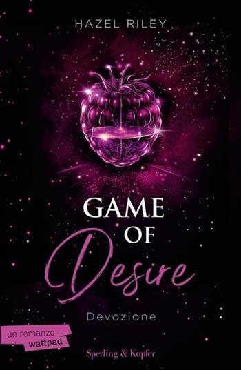 Game of Desire. Devozione. Copia autografata su ex libri - Hazel Riley - Libro Sperling & Kupfer 2025, Pandora | Libraccio.it