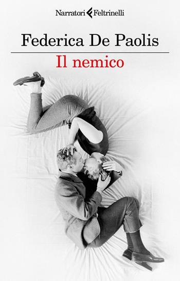Il nemico. Copia autografata - Federica De Paolis - Libro Feltrinelli 2026, I narratori | Libraccio.it