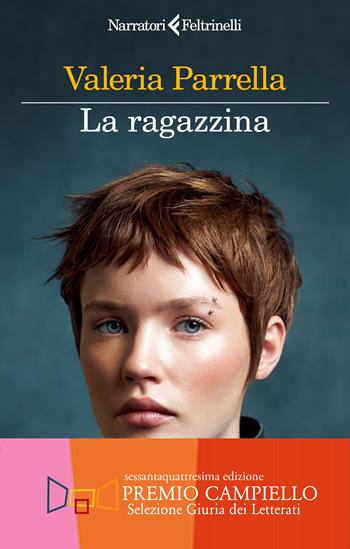 La ragazzina. Copia autografata - Valeria Parrella - Libro Feltrinelli 2026, I narratori | Libraccio.it