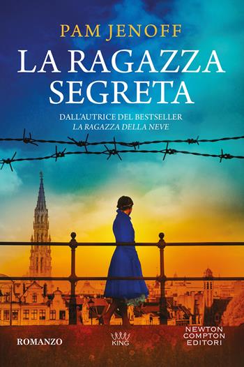 La ragazza segreta - Pam Jenoff - Libro Newton Compton Editori 2025, GIG 1+1 | Libraccio.it