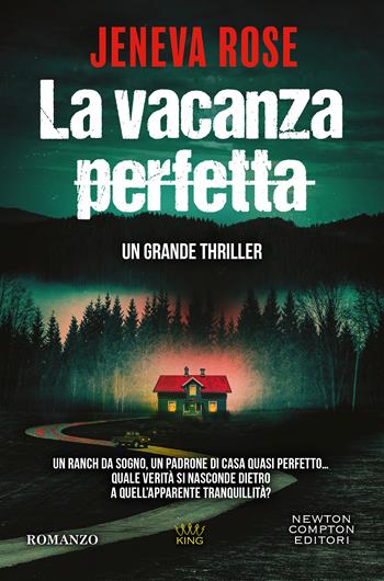La vacanza perfetta - Jeneva Rose - Libro Newton Compton Editori 2025, GIG 1+1 | Libraccio.it