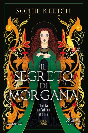 Il segreto di Morgana - Sophie Keetch - Libro Newton Compton Editori 2025, GIG 1+1 | Libraccio.it