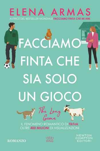Facciamo finta che sia solo un gioco - Elena Armas - Libro Newton Compton Editori 2025, GIG 1+1 | Libraccio.it