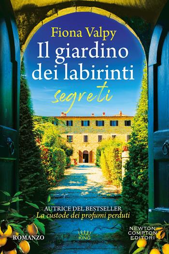 Il giardino dei labirinti segreti - Fiona Valpy - Libro Newton Compton Editori 2025, GIG 1+1 | Libraccio.it
