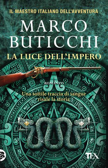La luce dell'impero - Marco Buticchi - Libro TEA 2025, TEA 1+1 | Libraccio.it