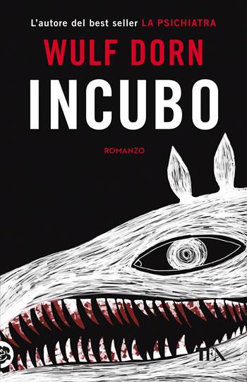 Incubo - Wulf Dorn - Libro TEA 2025, TEA 1+1 | Libraccio.it