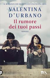 Il rumore dei tuoi passi
