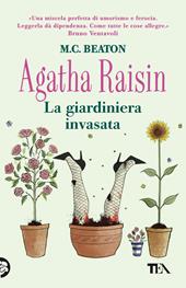 La giardiniera invasata. Agatha Raisin
