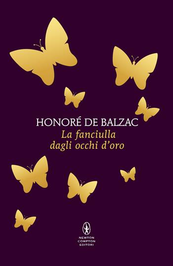 La fanciulla dagli occhi d'oro - Honoré de Balzac - Libro Newton Compton Editori 2025, POP 1+1 | Libraccio.it