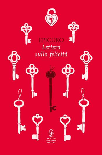 Lettera sulla felicità - Epicuro - Libro Newton Compton Editori 2025, POP 1+1 | Libraccio.it