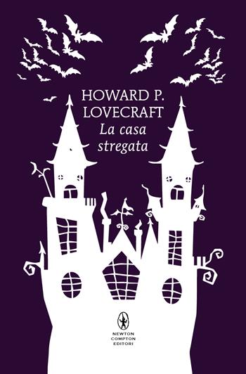 La casa stregata - Howard P. Lovecraft - Libro Newton Compton Editori 2025, POP 1+1 | Libraccio.it