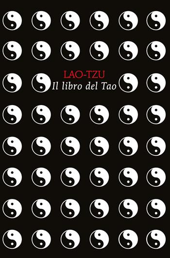 Il libro del Tao - Lao Tzu - Libro Newton Compton Editori 2025, POP 1+1 | Libraccio.it
