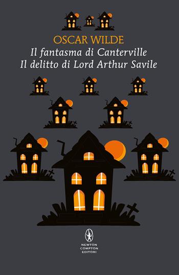 Il fantasma di Canterville - Oscar Wilde - Libro Newton Compton Editori 2025, POP 1+1 | Libraccio.it