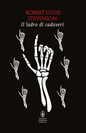 Il ladro di cadaveri - Robert Louis Stevenson - Libro Newton Compton Editori 2025, POP 1+1 | Libraccio.it