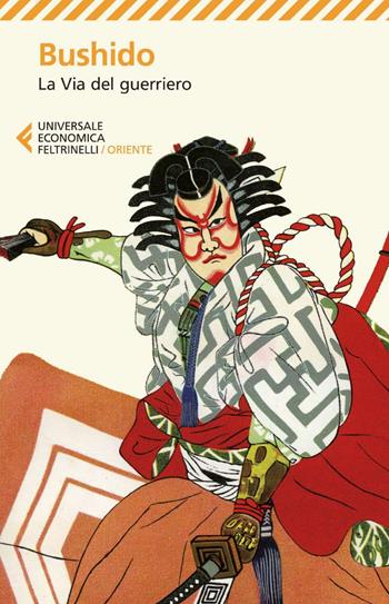Bushido. La via del guerriero  - Libro Feltrinelli 2025, UE 1+1 | Libraccio.it