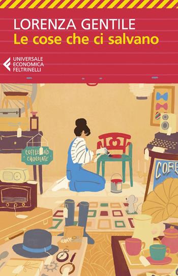 Le cose che ci salvano - Lorenza Gentile - Libro Feltrinelli 2025, UE 1+1 | Libraccio.it
