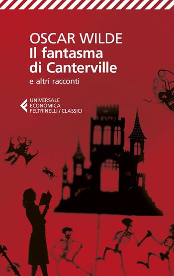 Il fantasma di Canterville e altri racconti - Oscar Wilde - Libro Feltrinelli 2025, UE 1+1 | Libraccio.it