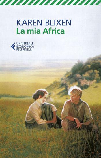 La mia Africa - Karen Blixen - Libro Feltrinelli 2025, UE 1+1 | Libraccio.it