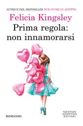 Prima regola: non innamorarsi