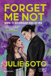 Forget me not. Non ti scordar mai di me