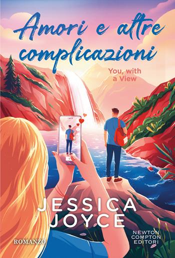 Amori e altre complicazioni. You, with a view - Jessica Joyce - Libro Newton Compton Editori 2025, Tascabili Newton 1+1 | Libraccio.it