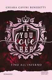 If you love her. Fino all'inferno