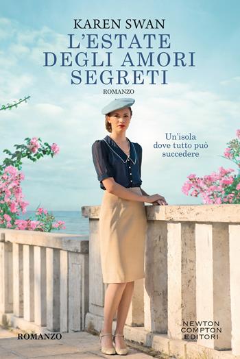 L' estate degli amori segreti - Karen Swan - Libro Newton Compton Editori 2025, Tascabili Newton 1+1 | Libraccio.it