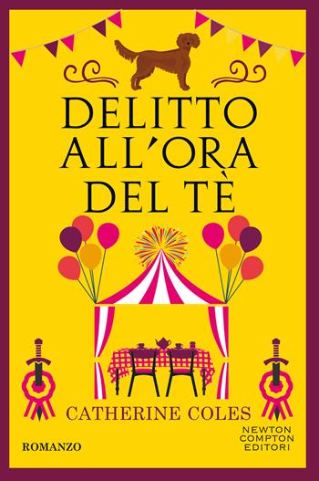 Delitto all'ora del tè - Catherine Coles - Libro Newton Compton Editori 2025, Tascabili Newton 1+1 | Libraccio.it