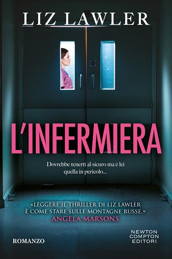 L' infermiera - Liz Lawler - Libro Newton Compton Editori 2025, Tascabili Newton 1+1 | Libraccio.it
