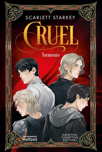 Tormento. Cruel - Scarlett Starkey - Libro Newton Compton Editori 2025, Tascabili Newton 1+1 | Libraccio.it