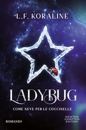 Ladybug. Come neve per le coccinelle