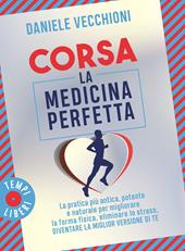 Corsa. La medicina perfetta
