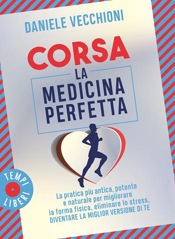 Corsa. La medicina perfetta - Daniele Vecchioni - Libro Gribaudo 2025, Tempi Liberi 1+1 | Libraccio.it