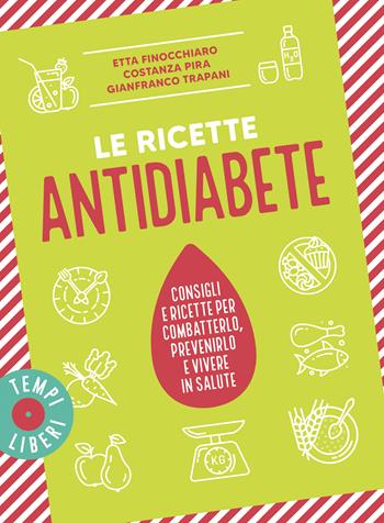Le ricette antidiabete - Gianfranco Trapani - Libro Gribaudo 2025, Tempi Liberi 1+1 | Libraccio.it