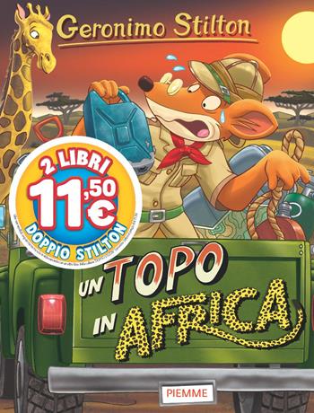 Un topo in Africa -  Geronimo Stilton - Libro Piemme 2025, Stilton 1+1 | Libraccio.it