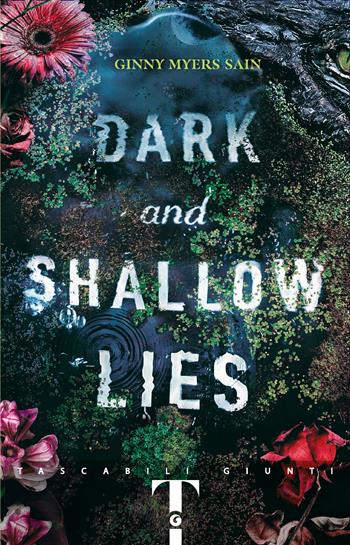 Dark and shallow lies -  Ginny Myers Sain - Libro Giunti Editore 2025, Tascabili Giunti 1+1 | Libraccio.it